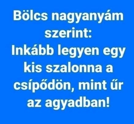 Bölcs asszony volt a nagyi